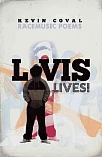 L-vis Lives!: Racemusic Poems (Paperback)