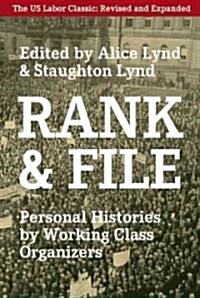 Rank and File: Personal Histories by Working-Class Organizers (Paperback, Updated, Expand)