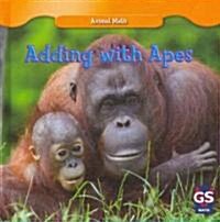 Adding with Apes (Library Binding)