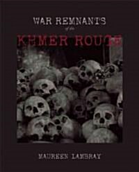 War Remnants of the Khmer Rouge (Hardcover)