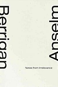 Notes from Irrelevance (Paperback)