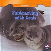Subtracting with Seals (Library Binding)