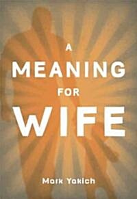 A Meaning for Wife (Paperback)