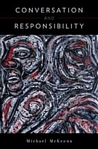 Conversation and Responsibility (Hardcover)