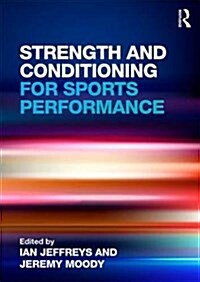 Strength and Conditioning for Sports Performance (Hardcover, 1st)