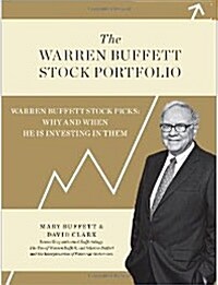 The Warren Buffett Stock Portfolio: Warren Buffett Stock Picks: Why and When He Is Investing in Them (Hardcover, Deckle Edges)