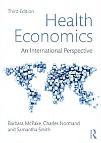 Health Economics : An International Perspective (Paperback, 3 New edition)
