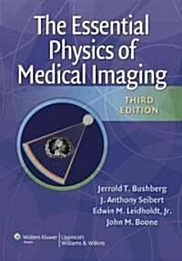 The Essential Physics of Medical Imaging (Hardcover, 3)