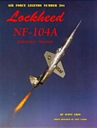 Lockheed NF-104A Aerospace Trainer (Paperback)