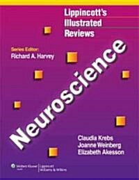 Lippincott Illustrated Reviews: Neuroscience (Paperback)