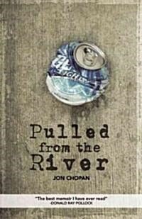 Pulled from the River (Paperback)