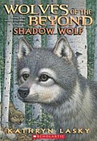 Shadow Wolf (Wolves of the Beyond #2): Volume 2 (Paperback)