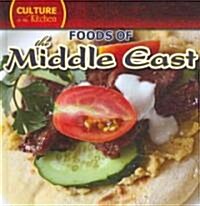 Foods of the Middle East (Library Binding)
