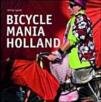 Bicycle Mania Holland (Paperback, International)