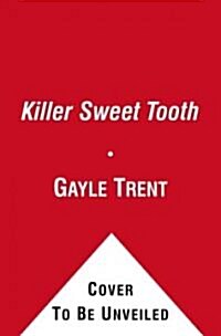 Killer Sweet Tooth (Paperback)