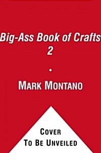 The Big-Ass Book of Crafts 2 (Paperback)