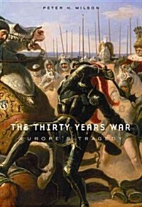 The Thirty Years War: Europes Tragedy (Paperback)