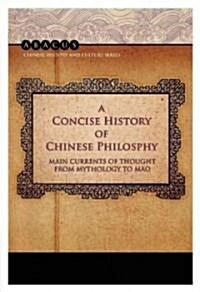 A Concise History of Chinese Philosophy (Paperback)