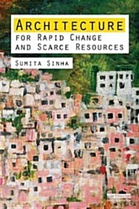 Architecture for Rapid Change and Scarce Resources (Paperback)