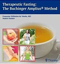 [중고] Therapeutic Fasting: The Buchinger Amplius Method (Paperback)