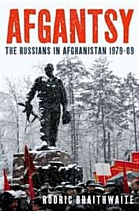 Afgantsy: The Russians in Afghanistan 1979-89 (Hardcover)