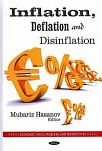 Inflation, Deflation & Disinflation (Hardcover, UK)