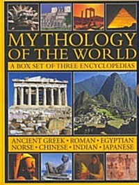 Mythology of the World : A Box Set of Three Encyclopedias: Ancient Greek, Roman, Egyptian, Norse, Chinese, Indian and Japanese (Paperback)