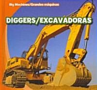 Diggers/Excavadoras (Library Binding)