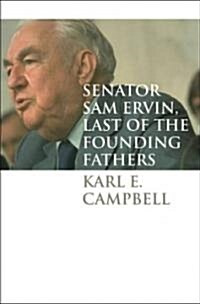 Senator Sam Ervin, Last of the Founding Fathers (Audio CD)