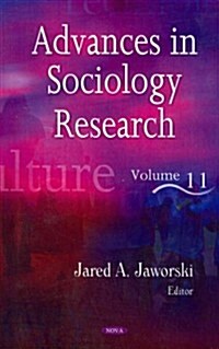 Advances in Sociology Researchv. 11 (Hardcover, UK)