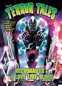 Thargs Terror Tales Presents: Necronauts and Love Like Blood (Paperback)