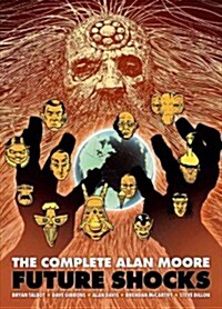 The Complete Alan Moore Future Shocks, Volume 1 (Paperback)