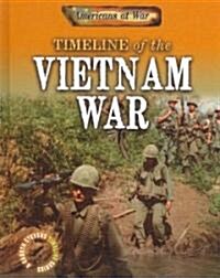 Timeline of the Vietnam War (Library Binding)