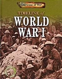 Timeline of World War I (Library Binding)