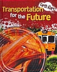 Transportation for the Future (Library Binding)