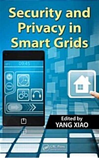 Security and Privacy in Smart Grids (Hardcover)