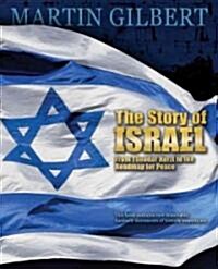 Story Of Israel : From Theodor Herzl to the Roadmap for Peace (Hardcover)