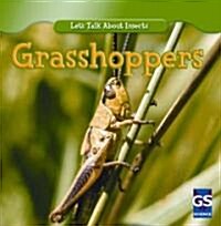 Incredible Grasshoppers (Library Binding)