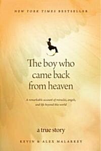 The Boy Who Came Back from Heaven (Paperback, Large Print)