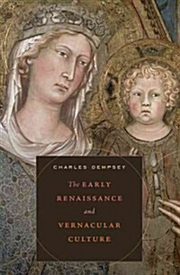 [중고] The Early Renaissance and Vernacular Culture (Hardcover)