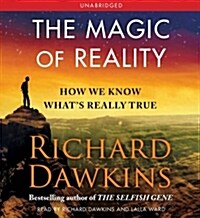 The Magic of Reality: How We Know Whats Really True (Audio CD)