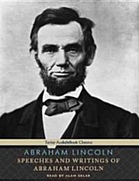 Speeches and Writings of Abraham Lincoln (Audio CD)