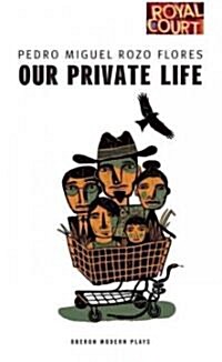 Our Private Life (Paperback)