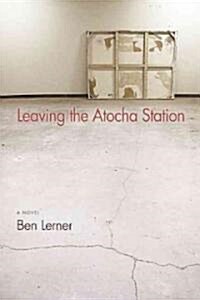 Leaving the Atocha Station (Paperback)