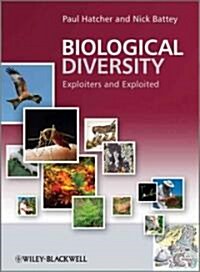 Biological Diversity: Exploiters and Exploited (Hardcover)