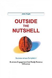 Outside the Nutshell: Success Vs Completion (Paperback)