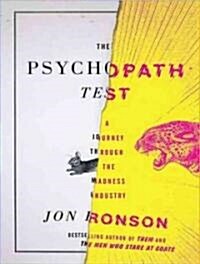 The Psychopath Test: A Journey Through the Madness Industry (Audio CD, Library)