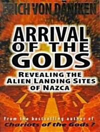 Arrival of the Gods: Revealing the Alien Landing Sites of Nazca (MP3 CD, MP3 - CD)