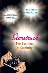 Starstruck: The Business of Celebrity (Paperback)