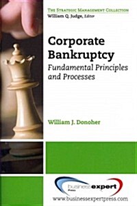 Corporate Bankruptcy: Fundamental Principles and Processes (Paperback)